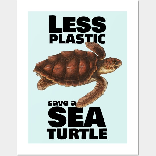 Less Plastic Save a Sea Turtle Wall Art by KewaleeTee